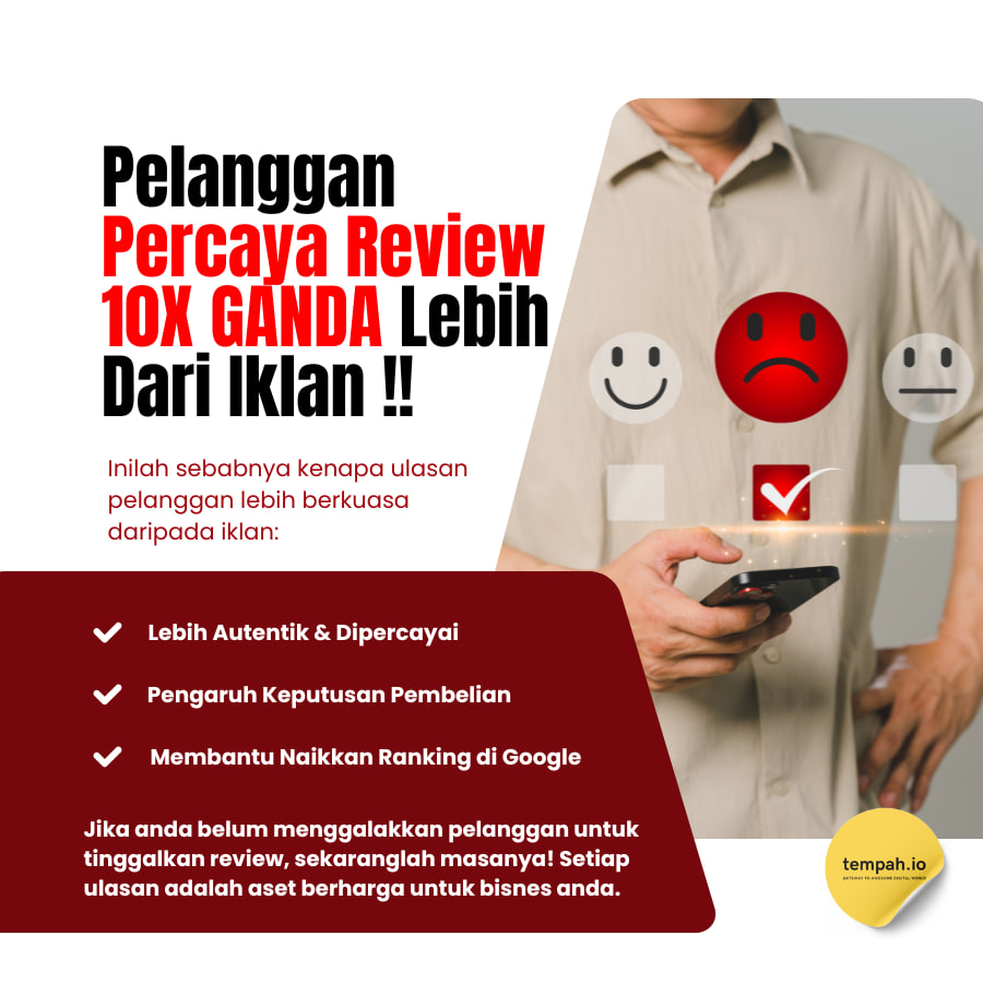 Pelanggan Percaya Review 10x Ganda Lebih Daripada Iklan
