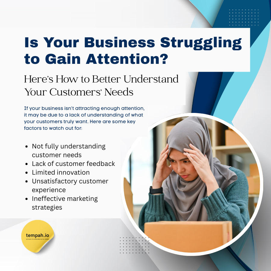 Is Your Business Struggling to Get Noticed? Here's How to Understand Your Customers Better