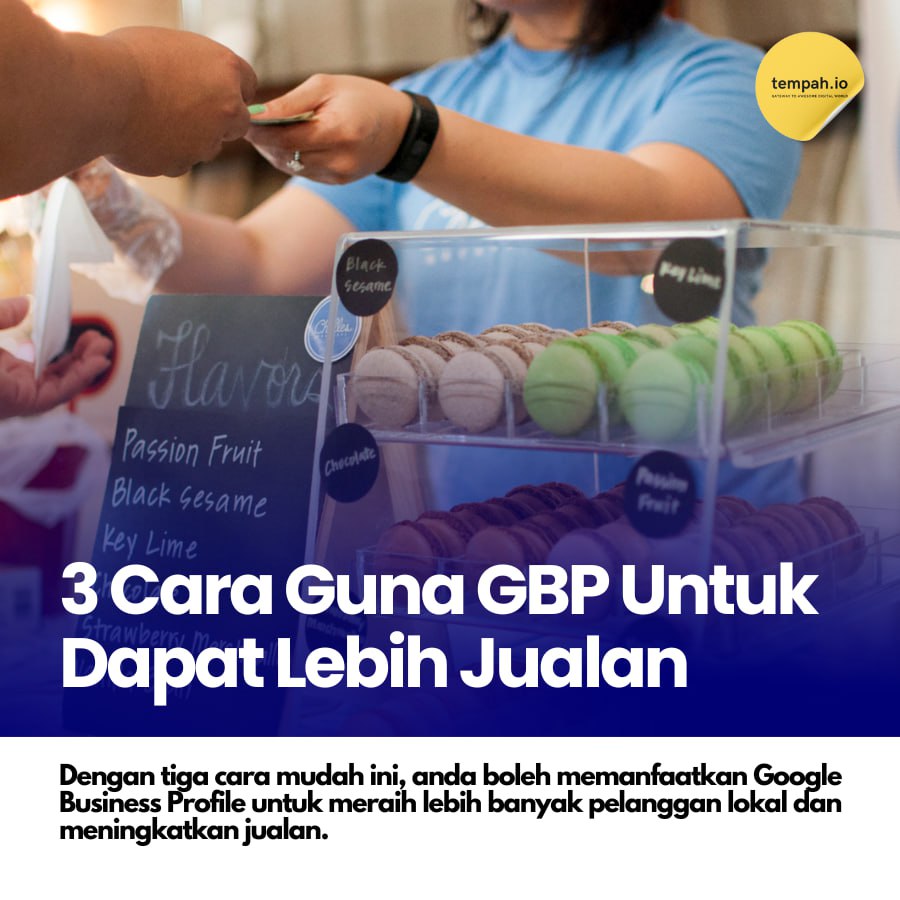 3 Cara Guna Google Business Profile Untuk Dapat Lebih Jualan