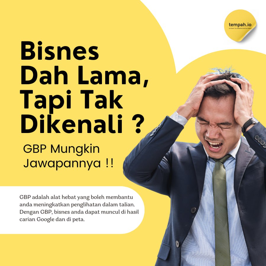 Bisnes Dah Lama Tapi Masih Tak Dikenali? GBP Mungkin Jawapannya!
