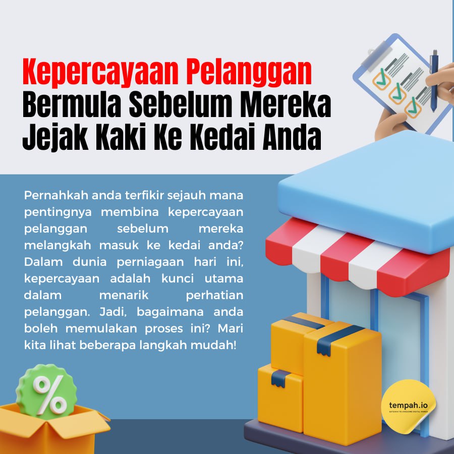 Kepercayaan Pelanggan Bermula Sebelum Mereka Jejak Kaki Ke Kedai Anda