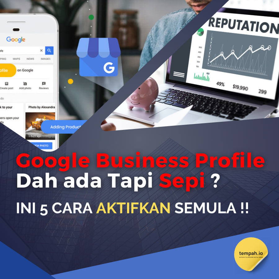 GBP Dah Ada, Tapi Sepi. Ini 5 Cara Aktifkan Semula
