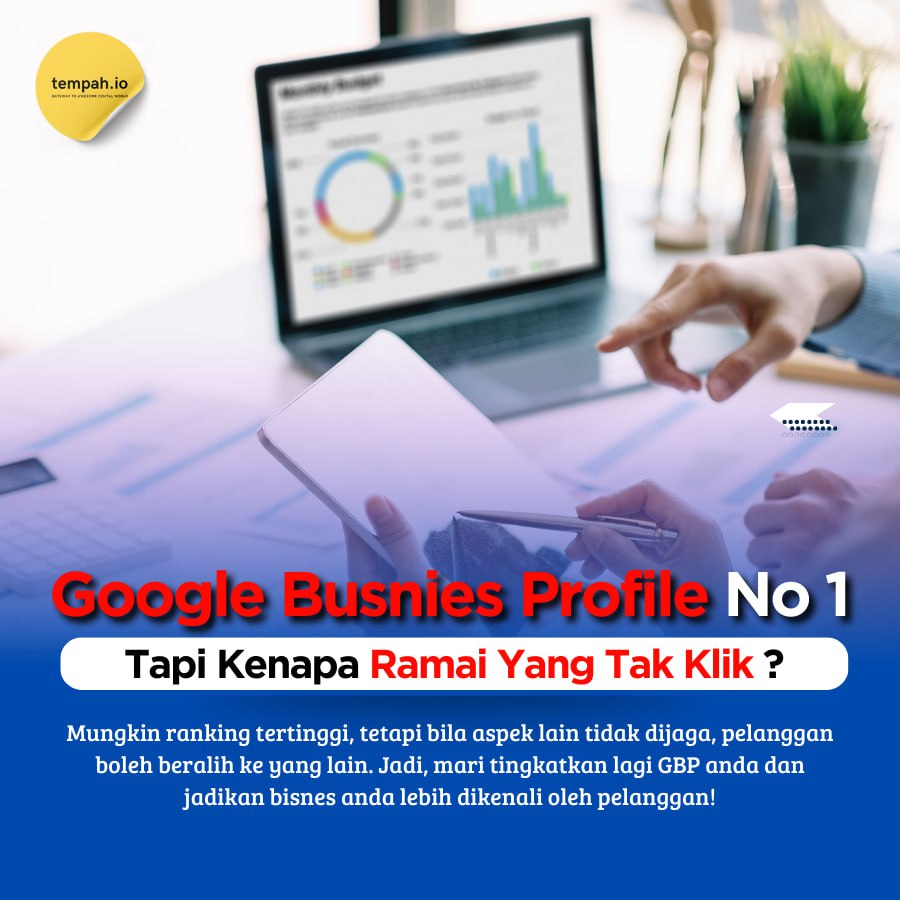 GBP Anda Ranking No. 1 Tapi Kenapa Tak Ramai Klik?