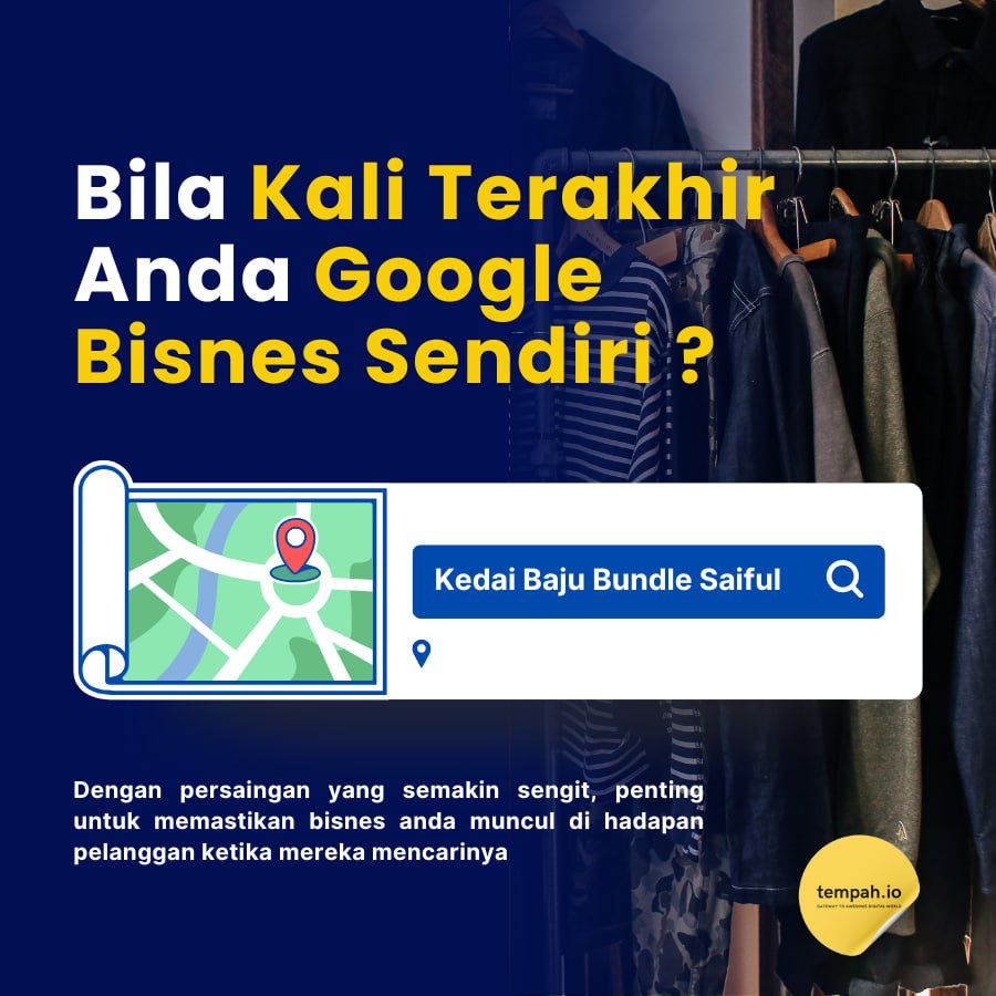 Bila Kali Terakhir Anda Google Bisnes Sendiri?
