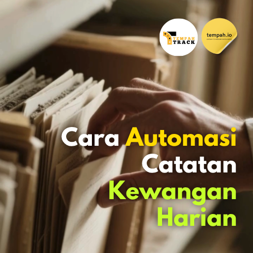 Cara Automasi Catatan Kewangan Harian