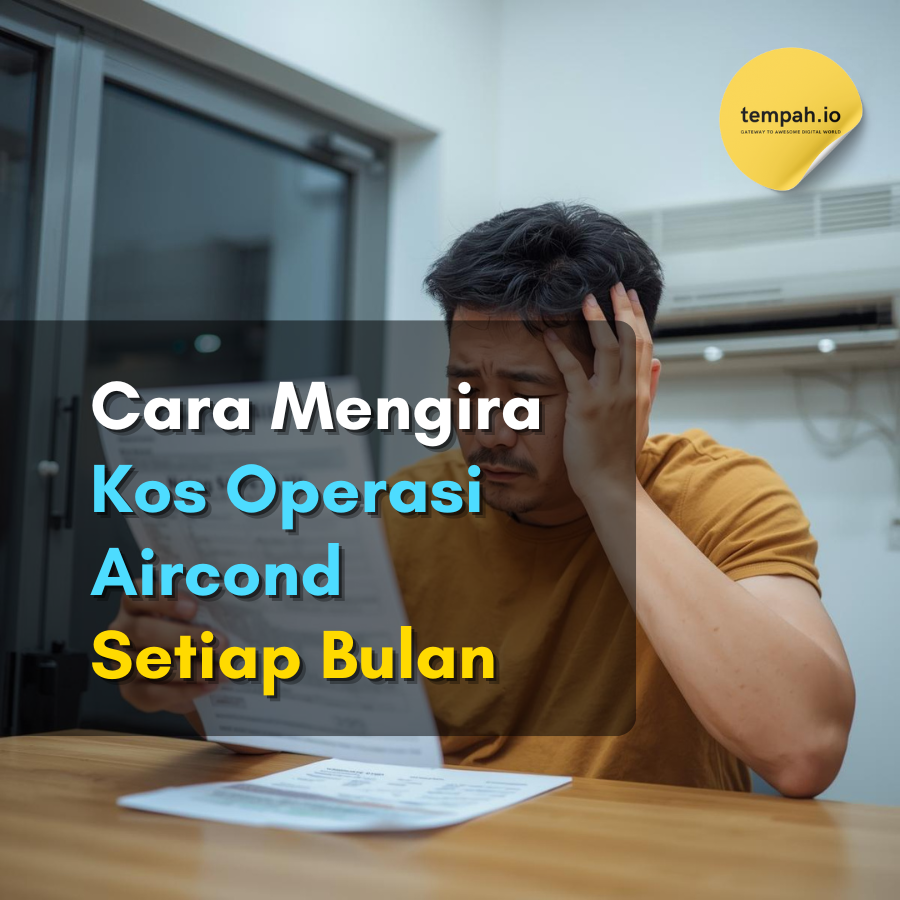 Cara Mengira Kos Operasi Aircond Setiap Bulan