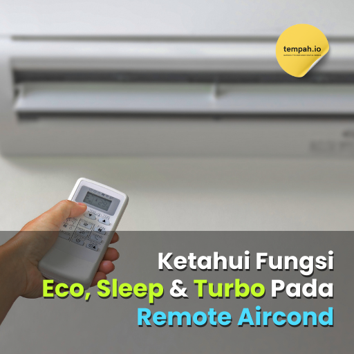 Ketahui Fungsi Eco, Sleep & Turbo Pada Remote Aircond