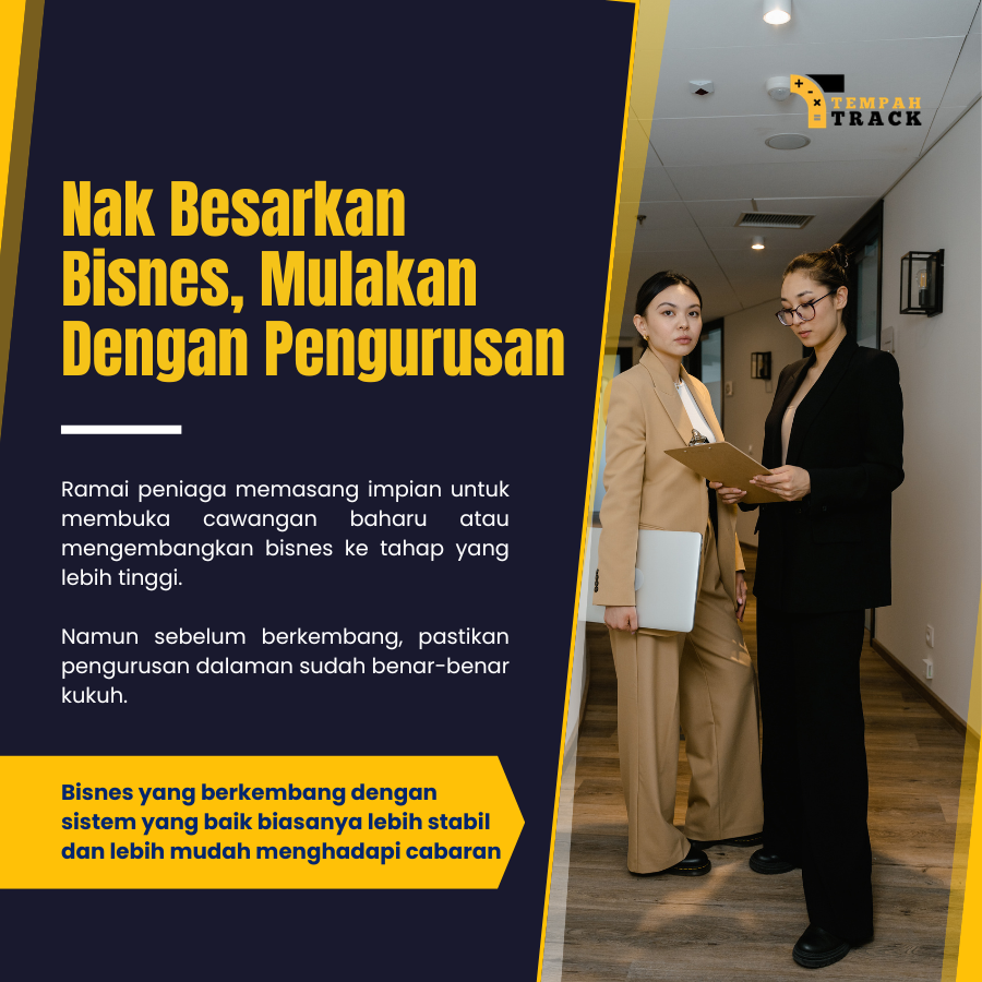 Nak Besarkan Bisnes ? Mulakan Dengan Pengurusan