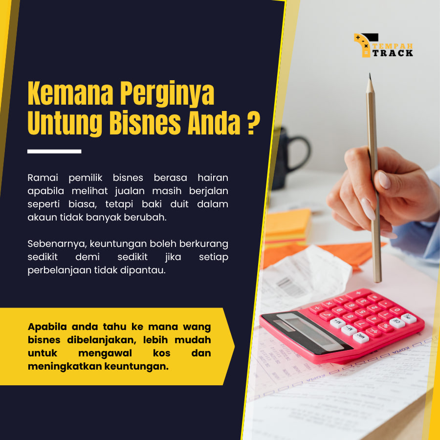 Kemana Perginya Untung Bisnes Anda ?