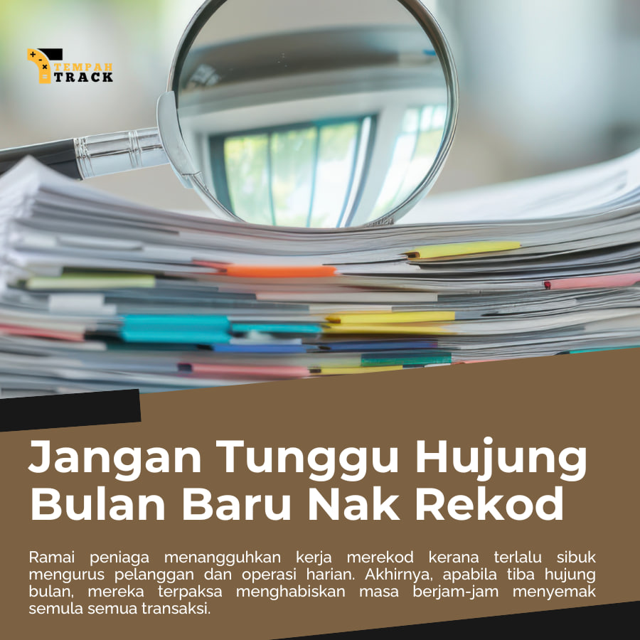 Jangan Tunggu Hujung Bulan Baru Nak Rekod